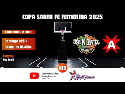 Ben Hur (Rosario) vs Paganini Alumni (GB) - #COPASANTAFEFEMENINA #U15 - Final Four - Fecha Nº3