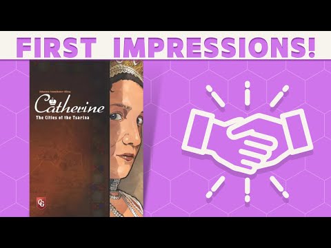 Catherine: The Cities of the Tsarina - First Impressions!