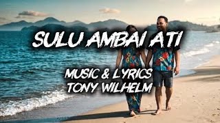 Download lagu SULU AMBAI ATI - TONY WILHELM ( LAGU IBAN)  mp3