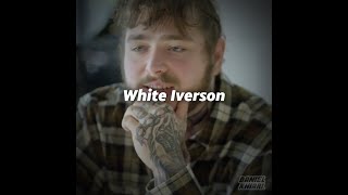 Post Malone - &quot;Nobody wanted me to release White Iverson&quot;