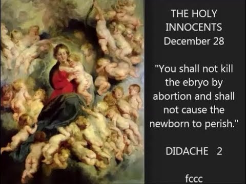 You CANNOT be Catholic AND Pro Choice !!! - HOLY INNOCENTS (December 28)