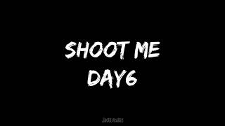 Download lagu DAY6 - Shoot Me (Indo Lirik/Sub) mp3