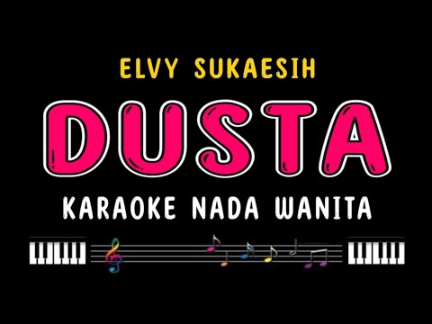 DUSTA - Karaoke Nada Wanita [ ELVY SUKAESIH ]
