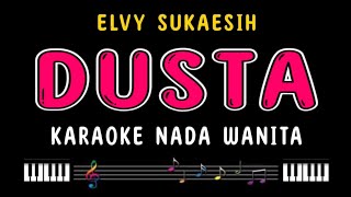 Download lagu DUSTA - Karaoke Nada Wanita [ ELVY SUKAESIH ] mp3