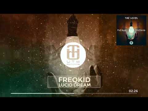 Freqkid - Lucid Dream
