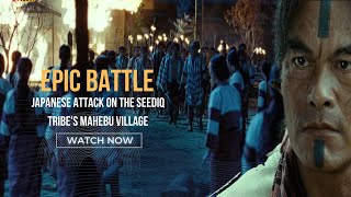 Download lagu Epic Battle - Japanese Attack on the Seediq Tribe's Mahebu Village | Warriors of the Rainbow 2011 mp3