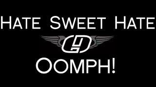Oomph! - Hate Sweet Hate Lyrics