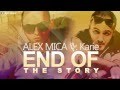 End Of The Story Alex Mica (Ft. Karie)