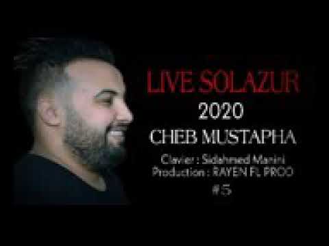 Cheb mostapha Live Solazur w Jdid 2020