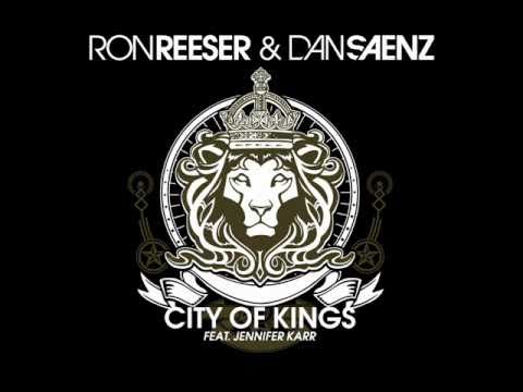 Ron Reeser & Dan Saenz - City of Kings (Ridolfi's Progressive Mix) (DJ Lorencs Edit)