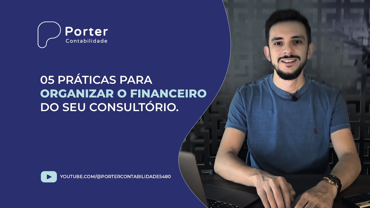 5 PRÁTICAS PARA ORGANIZAR O FINANCEIRO DO SEU CONSULTÓRIO