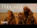 Commandos Trailer Topic