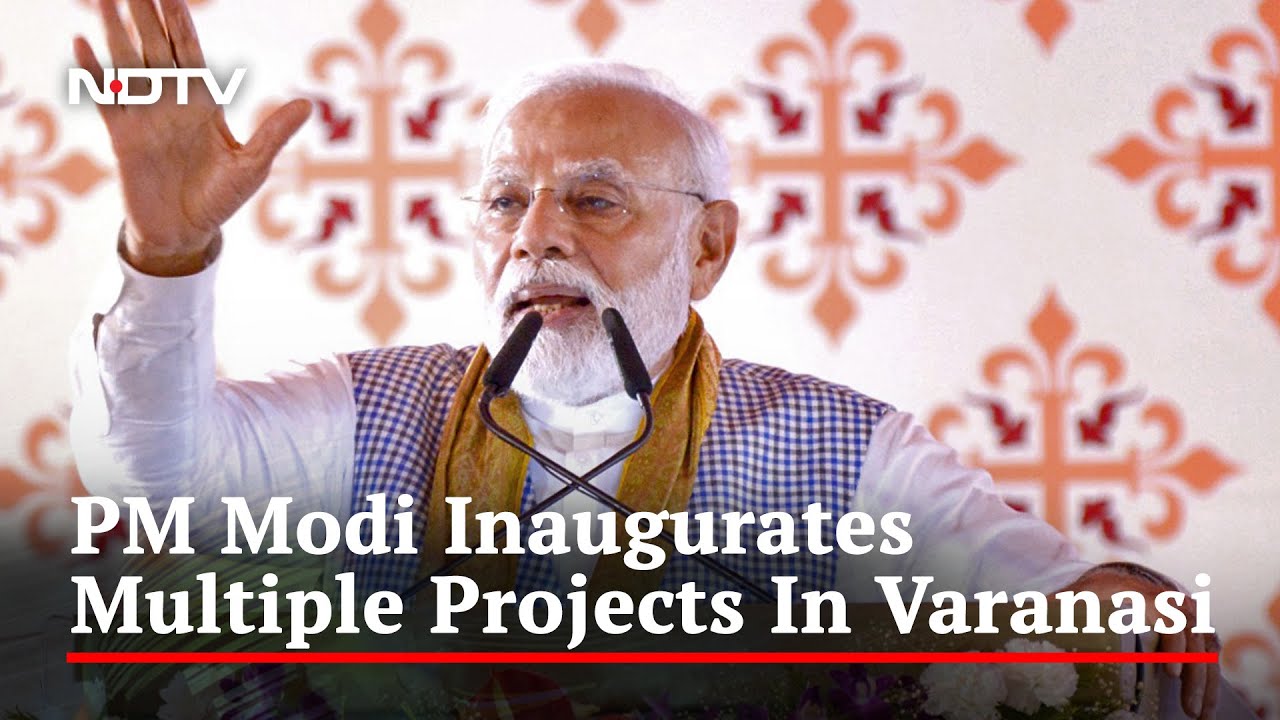 PM Modi Unveils Development Projects Worth Rs 12,000 Crore In Varanasi