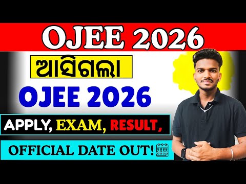 “OJEE 2026 Official Notification OUT 🔥 | Apply, Exam, Result, Counselling & Admission Dates”