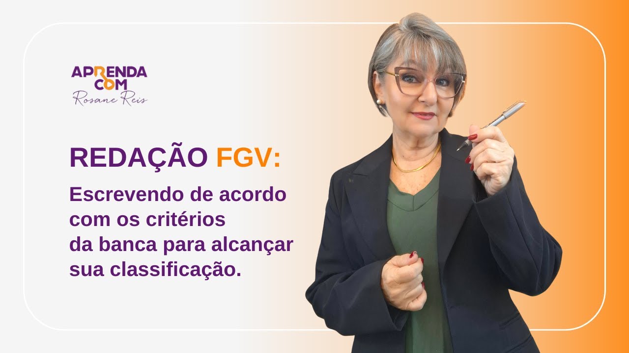 REDAÇÃO FGV: CRITÉRIOS DE CORREÇÃO - PROFª  ROSANE REIS