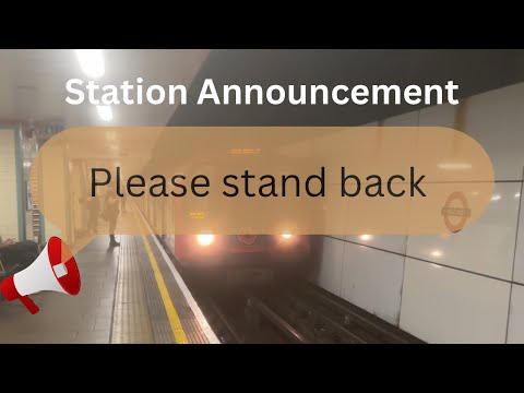 London Underground Central Line Please Stand Back Platform Announcement