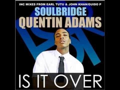 Soulbridge feat. Quentin Adams - Is It Over (Guido P Inspiration Mix) PROMO