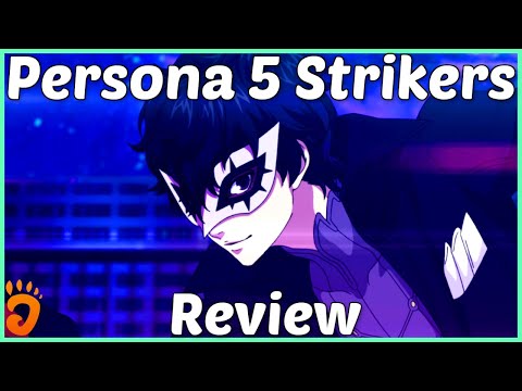 Review: Persona 5 Strikers (Reviewed on PS4/Switch, also on PC)