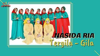 Download lagu Nasida Ria - Tergila Gila mp3 Download lagu Nasida Ria - Tergila Gila mp3