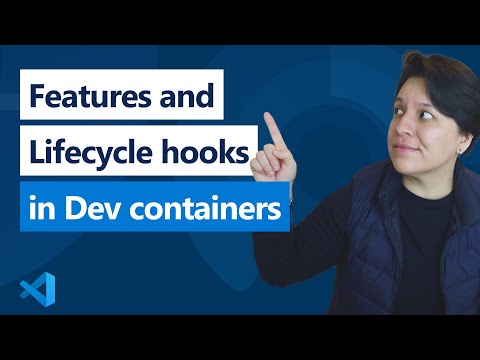 Dev Container Features & Lifecycle Hooks