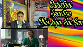 Pakistan Reaction Phir Kya Hai Gham Song | Hichki | Rani Mukerji | Shilpa Rao | Jasleen Royal