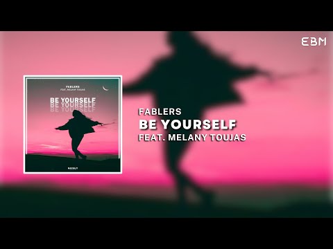 Fablers Feat. Melany Toujas - Be Yourself (Extended Mix) | Progressive House