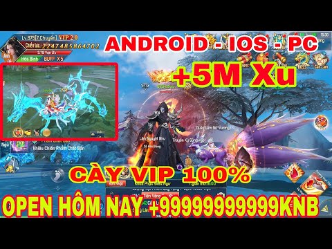 Game Lậu Tiên Kiếm Kỳ Hiệp - Free 10 Tỷ KNB, Max Vip 20, Đồ Đạc Full Rương