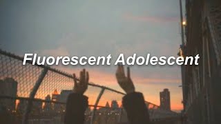 𝗙𝗹𝘂𝗼𝗿𝗲𝘀𝗰𝗲𝗻𝘁 𝗔𝗱𝗼𝗹𝗲𝘀𝗰𝗲𝗻𝘁 - 𝗔𝗿𝗰𝘁𝗶𝗰 𝗠𝗼𝗻𝗸𝗲𝘆𝘀 (𝗟𝘆𝗿𝗶𝗰𝘀)