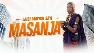 LAISI MAYIKU SAYI MASANJAOfficial Audio Msambazaji Bry video library 2026