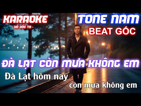 Karaoke ĐÀ LẠT CÒN MƯA KHÔNG EM Beat Gốc Bản FULL - Có con đường anh chưa đi lại lần 2