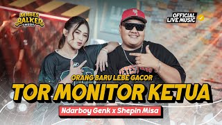 Download lagu TOR MONITOR KETUA - NDARBOY GENK x SHEPIN MISA ( Live Music) Orang Baru Lebe Gacor mp3 Download lagu TOR MONITOR KETUA - NDARBOY GENK x SHEPIN MISA ( Live Music) Orang Baru Lebe Gacor mp3
