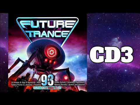 🌟 Future Trance 93 - CD 3: Mixed BY Future Trance United 🌟