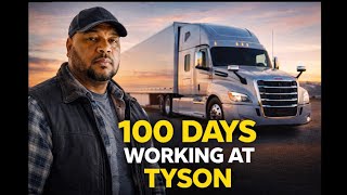 ✅ 🚛 100 Days as a Tyson Foods OTR Driver… Was It Worth It 😳