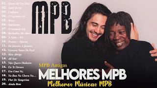 MPB As Melhores - TIAGO IORC, Cássia Eller, Djavan, Ana Carolina, ANAVITÓRIA, Nando Reis ...