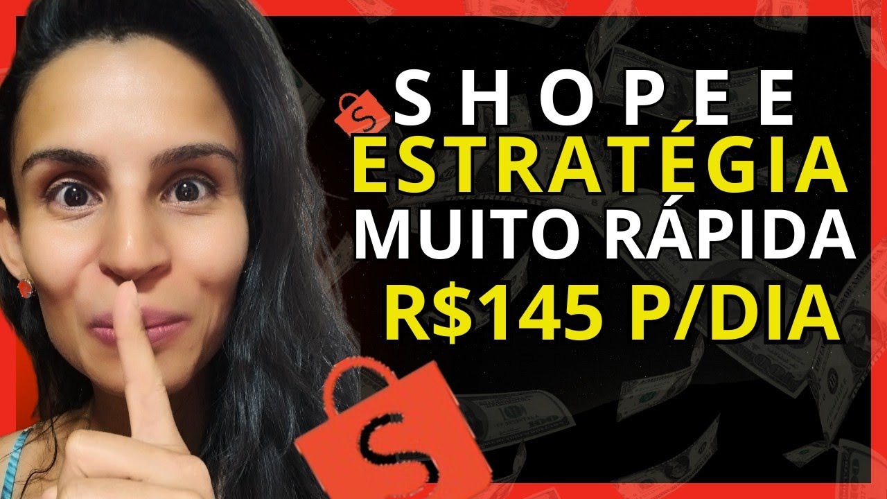 COMO SER AFILIADO DA SHOPEE E GANHAR R$145 TODO DIA COMO AFILIADO  Estratégia NOVA e COMPLETA