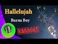 [Karaoke] Hallelujah- Burna Boy- Karaoke Now