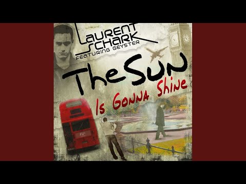 The Sun Is Gonna Shine (Extended Edit)