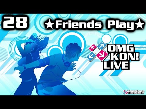 OMG KON! LIVE 28 - ★Friends Play★ 2nd Style