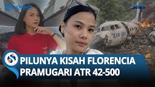 Haru! Pramugari Florencia Ternyata Sudah Berencana Menikah sebelum Jadi Korban Pesawat ATR 42-500