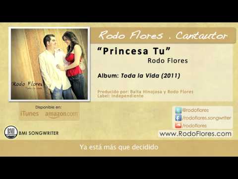 Rodo Flores - Princesa Tu