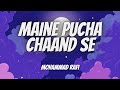 Maine Poocha Chaand Se Lyrics Mohammed Rafi Abdullah English Translation