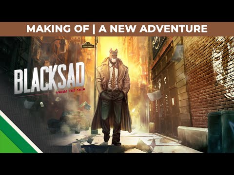 Blacksad: Under the Skin | Making of | A new adventure thumbnail