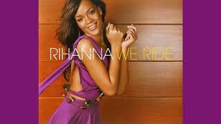 Rihanna - We Ride (Mantronix Club Mix)