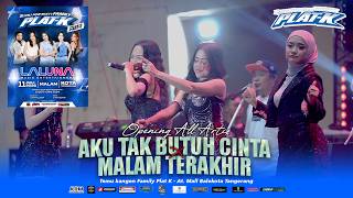Download lagu OPENING I DON'T NEED LOVE X LAST NIGHT - ALL ARTISTS LALUNA MUSIC - FAMILY PLAT K mp3