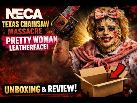 This NECA Leatherface ‘Pretty Woman’ Figure Is HORRIFYINGLY GOOD (Unboxing & Review)