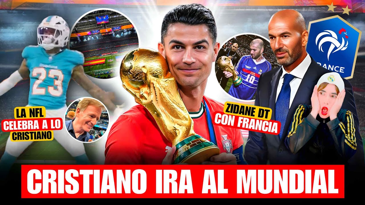💣 ¡LA NFL A LO GRANDE EN EL BERNABEU! QUIEREN VOLVER| ¡CRISTIANO IRA AL MUNDIAL! | ZIDANE DT FRANCIA