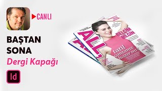 BAŞTAN SONA DERGİ KAPAĞI TASARIMI NASIL YAPILIR :: INDESIGN :: @ismail