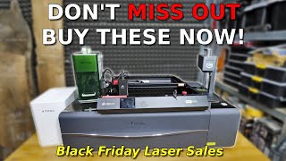 Buy These Now & Save $$$ | Black Friday Laser Engraver Deals You Can't Miss