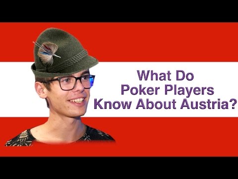 What Do Poker Players Know About Austria?