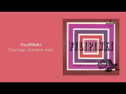 FILIPINKI - Dlaczego płaczesz mały [Official Audio]